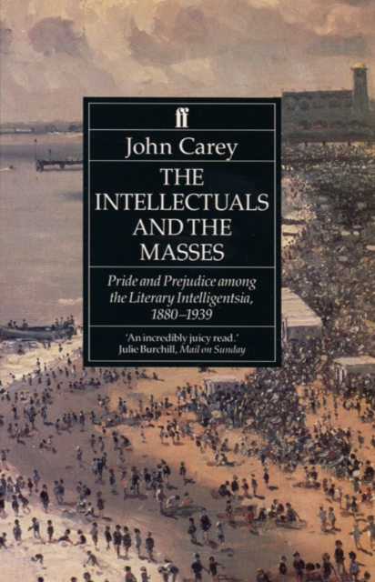 Book Cover for Intellectuals and the Masses by Carey, John