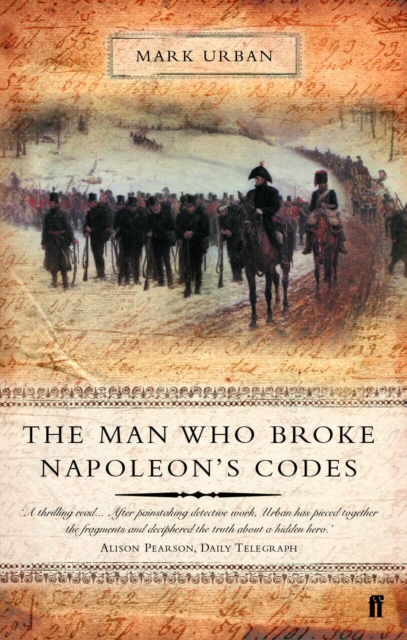 Book Cover for Man Who Broke Napoleon's Codes by Mark Urban