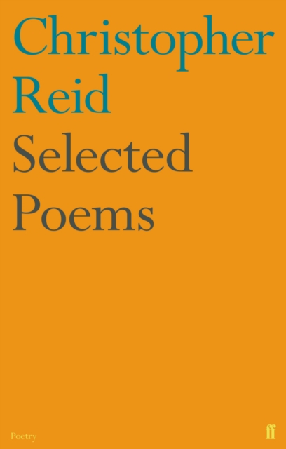 Book Cover for Selected Poems by Christopher Reid