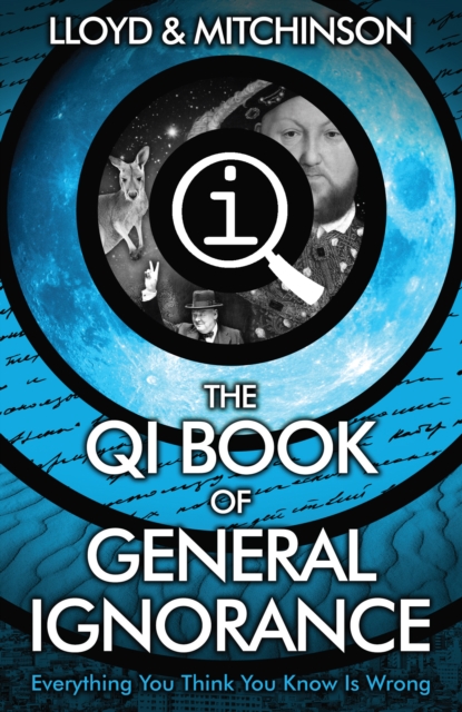 Book Cover for QI: The Book of General Ignorance - The Noticeably Stouter Edition by Lloyd, John|Mitchinson, John