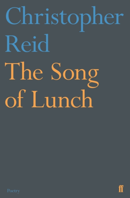 Book Cover for Song of Lunch by Christopher Reid
