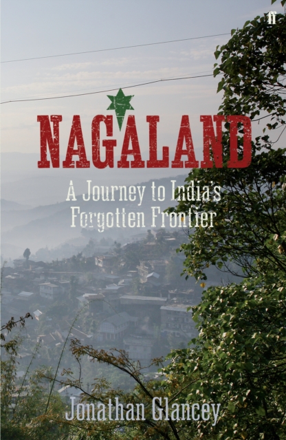 Book Cover for Nagaland by Jonathan Glancey