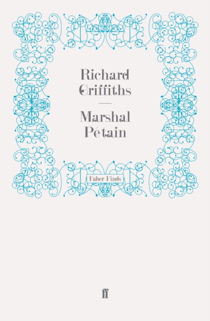 Book Cover for Marshal Petain by Richard Griffiths