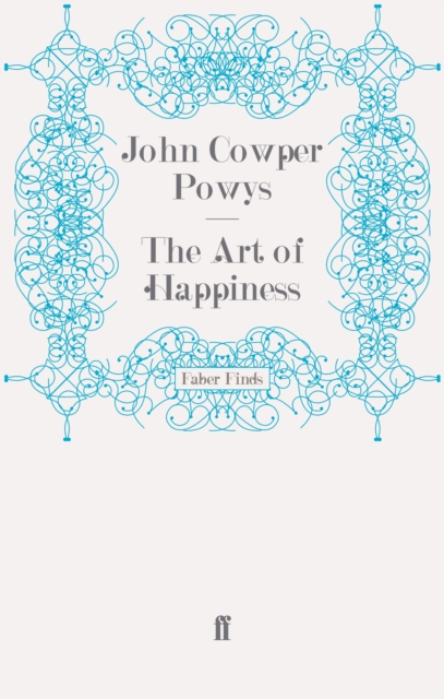 Book Cover for Art of Happiness by John Cowper Powys