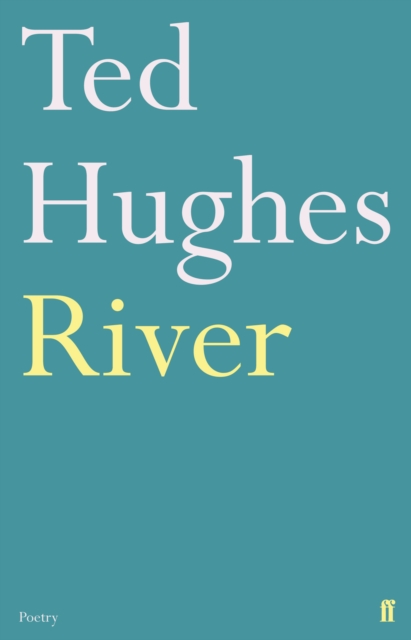 Book Cover for River by Hughes, Ted