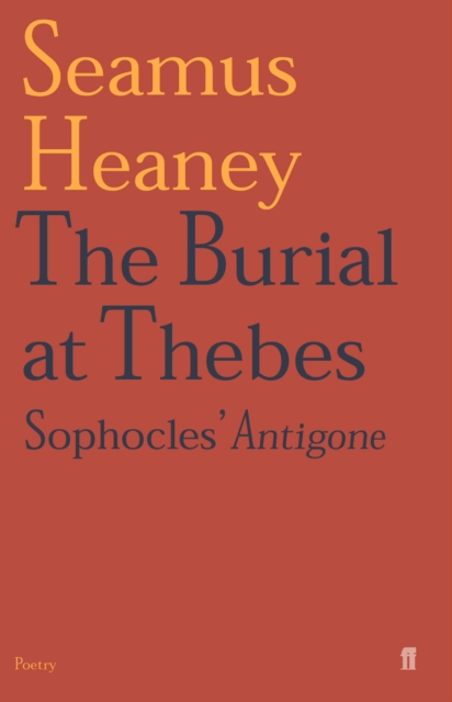 Book Cover for Burial at Thebes by Heaney, Seamus