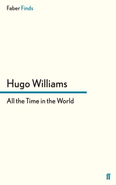 Book Cover for All the Time in the World by Hugo Williams