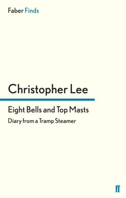 Book Cover for Eight Bells and Top Masts by Christopher Lee