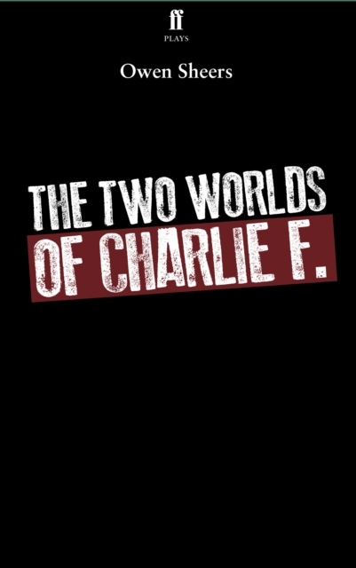 Book Cover for Two Worlds of Charlie F. by Owen Sheers