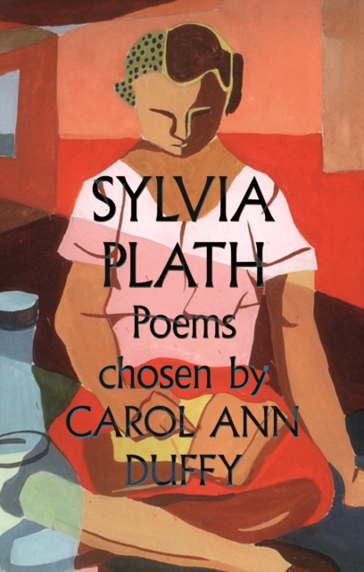 Book Cover for Sylvia Plath Poems Chosen by Carol Ann Duffy by Sylvia Plath
