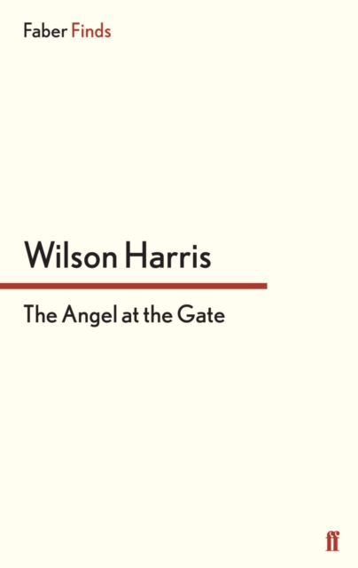 Book Cover for Angel at the Gate by Wilson Harris