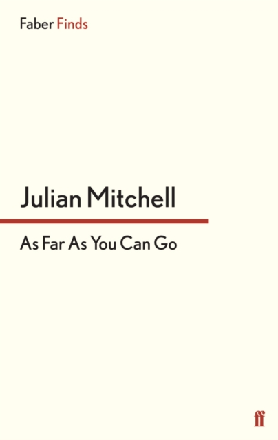 Book Cover for As Far as You Can Go by Julian Mitchell