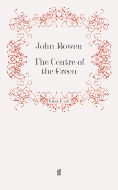 Book Cover for Centre of the Green by John Bowen