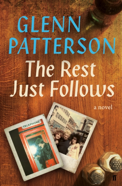 Book Cover for Rest Just Follows by Glenn Patterson