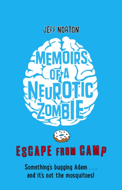 Book Cover for Memoirs of a Neurotic Zombie: Escape from Camp by Jeff Norton