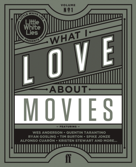 Book Cover for What I Love About Movies by Little White Lies