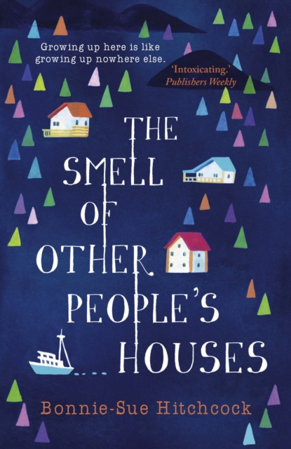 Book Cover for Smell of Other People's Houses by Bonnie-Sue Hitchcock