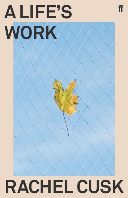 Book Cover for Life's Work by Cusk, Rachel