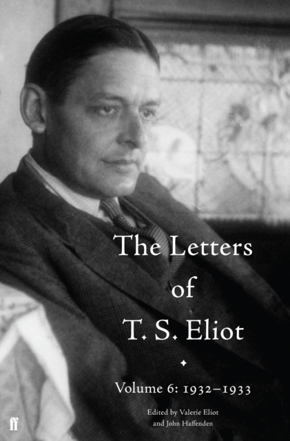 Book Cover for Letters of T. S. Eliot Volume 6: 1932-1933 by T. S. Eliot