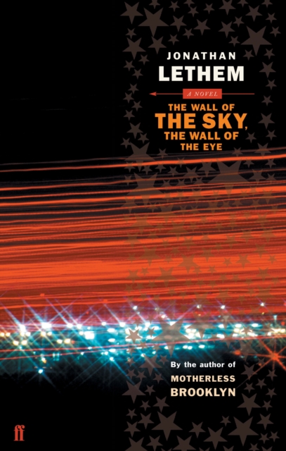 Book Cover for Wall of the Sky, the Wall of the Eye by Jonathan Lethem