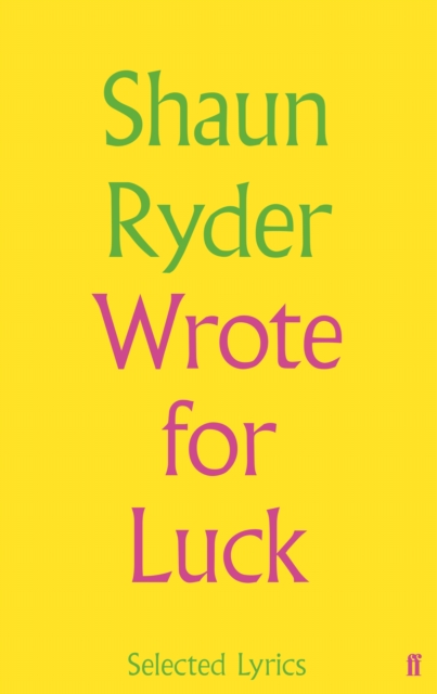 Book Cover for Wrote For Luck by Shaun Ryder