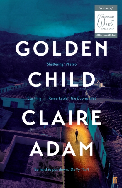 Book Cover for Golden Child: Winner of the Desmond Elliot Prize 2019 by Claire Adam