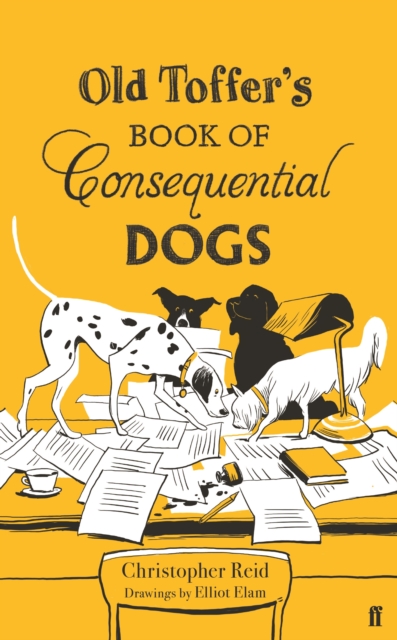 Book Cover for Old Toffer's Book of Consequential Dogs by Reid, Christopher