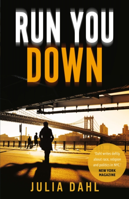 Book Cover for Run You Down by Dahl, Julia