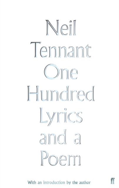 Book Cover for One Hundred Lyrics and a Poem by Neil Tennant