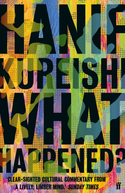 Book Cover for What Happened? by Hanif Kureishi, Hanif Kureishi