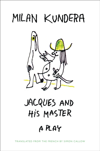 Book Cover for Jacques and his Master by Milan Kundera