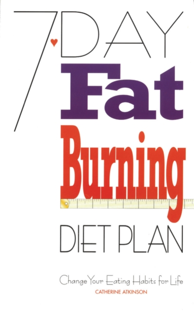 Book Cover for 7-Day Fat Burning Diet Plan by Catherine Atkinson