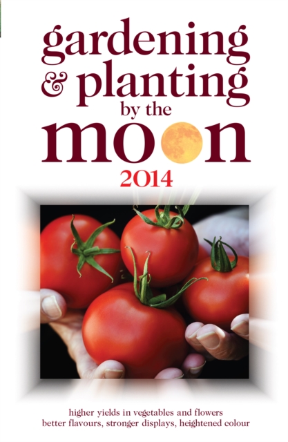 Book Cover for Gardening and Planting by the Moon 2014 by Nick Kollerstrom