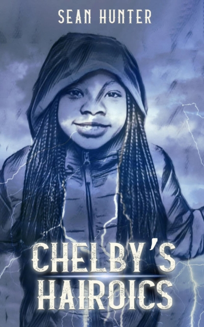 Book Cover for Chelby's Hairoics by Sean Hunter