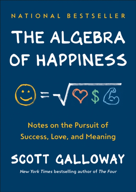 Book Cover for Algebra of Happiness by Scott Galloway