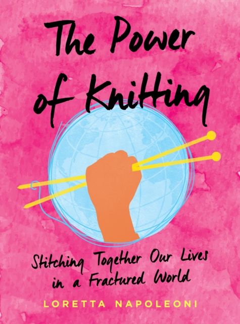 Book Cover for Power of Knitting by Loretta Napoleoni