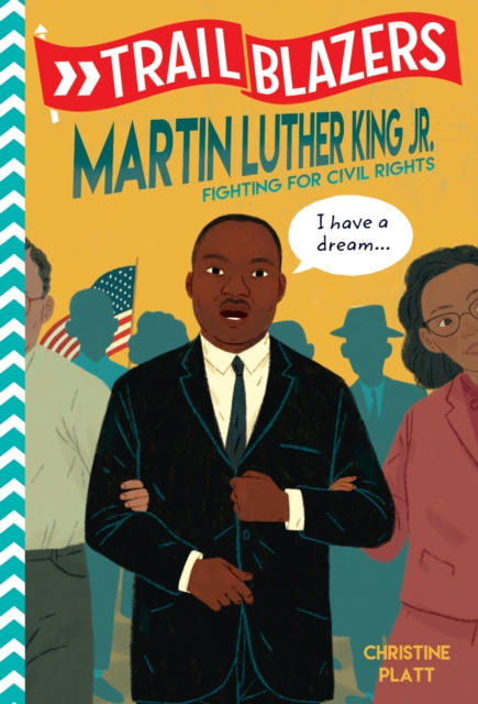 Book Cover for Trailblazers: Martin Luther King, Jr. by Christine Platt