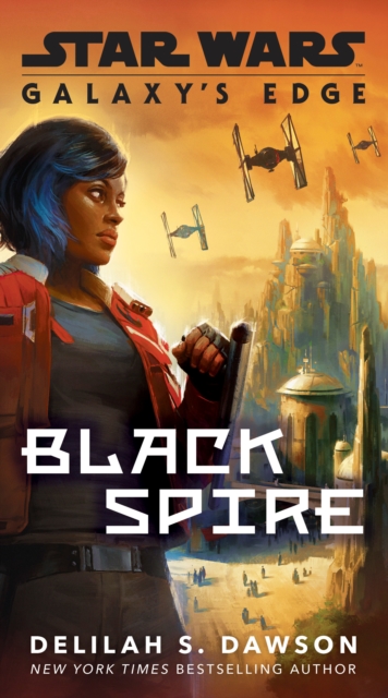 Book Cover for Galaxy's Edge: Black Spire (Star Wars) by Dawson, Delilah S.