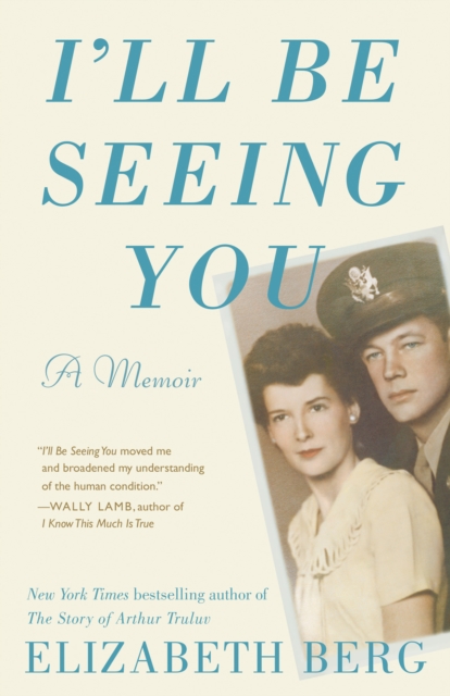 Book Cover for I'll Be Seeing You by Elizabeth Berg