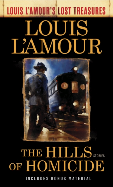 Book Cover for Hills of Homicide (Louis L'Amour's Lost Treasures) by L'Amour, Louis