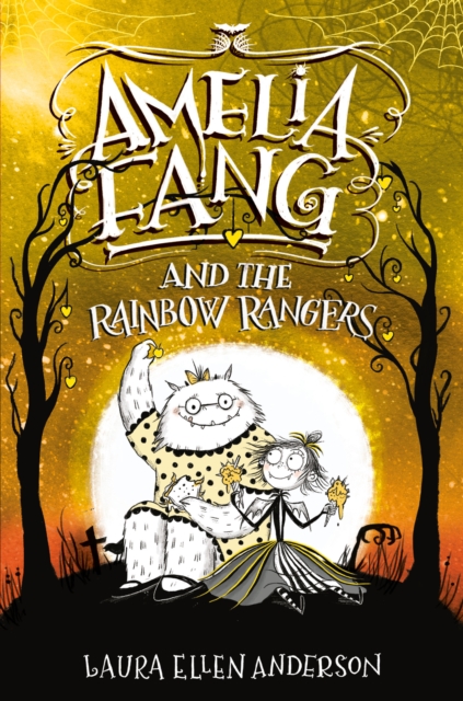 Book Cover for Amelia Fang and the Rainbow Rangers by Laura Ellen Anderson