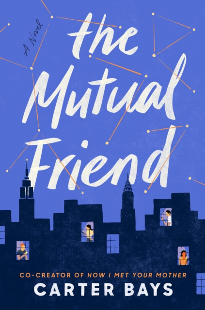Book Cover for Mutual Friend by Carter Bays