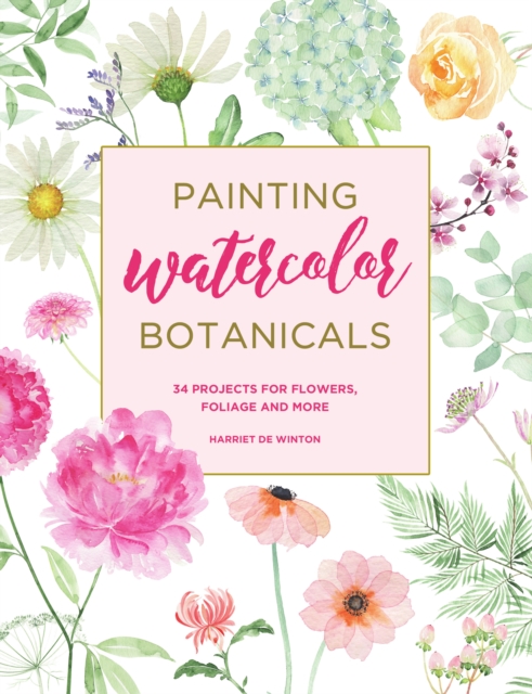 Book Cover for Painting Watercolor Botanicals by Harriet de Winton