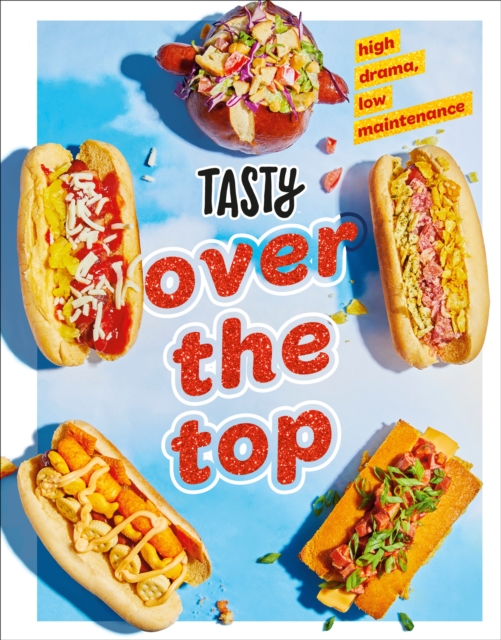 Book Cover for Tasty Over the Top by Tasty