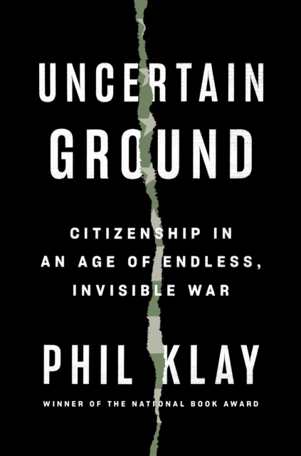 Book Cover for Uncertain Ground by Phil Klay