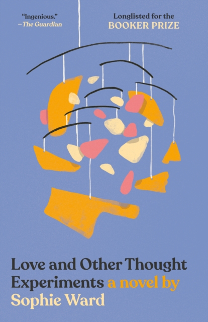 Book Cover for Love and Other Thought Experiments by Sophie Ward