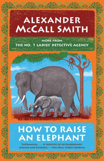 Book Cover for How to Raise an Elephant by Alexander McCall Smith