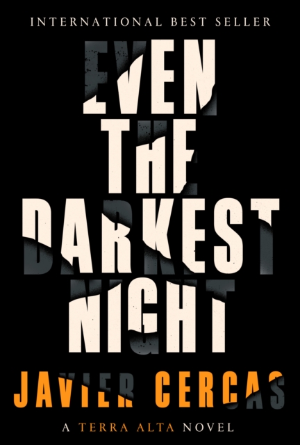 Book Cover for Even the Darkest Night by Javier Cercas