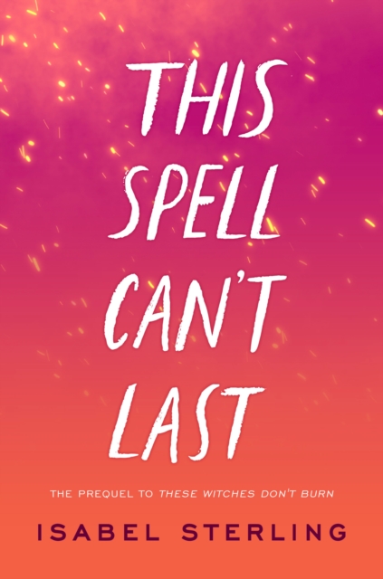 Book Cover for This Spell Can't Last by Isabel Sterling