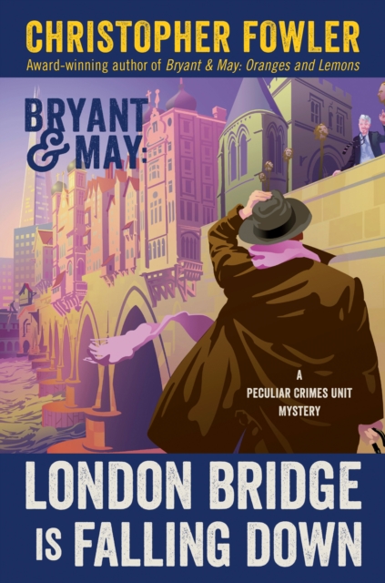 Book Cover for Bryant & May: London Bridge Is Falling Down by Christopher Fowler